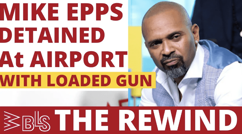 MIKE EPPS Detained with LOADED WEAPON at Airport, TYLER PERRY battles to BUY B.E.T.