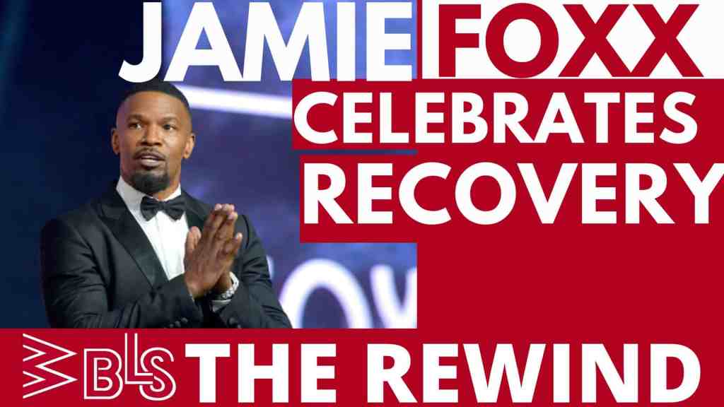 Jamie Foxx Celebrates Recovery, Police Question Carlee Russell’s Kidnapping Story